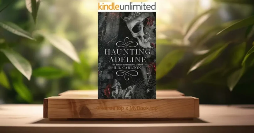haunting adeline chapter 7 – dark secrets & unseen dangers